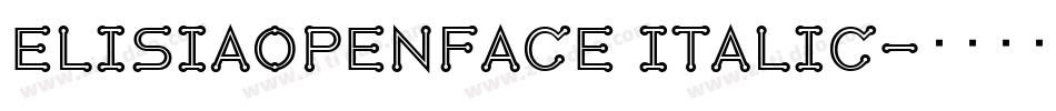 ElisiaOpenface Italic字体转换
